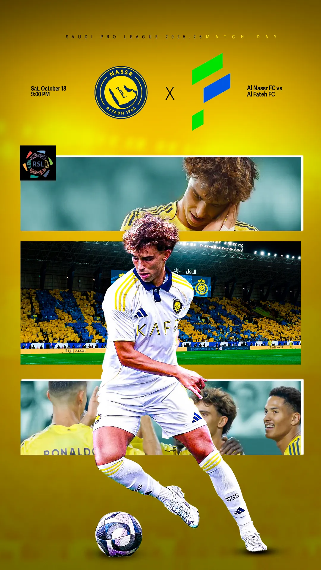 Match day poster for Al Nassr versus Al Fateh. João Félix dribbles in the white Al Nassr away kit across three stacked photo panels on a gold background, with the Al Nassr and Al Fateh crests set above.